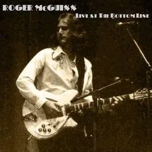 Roger McGuinn - Live at The Bottom Line (2021)