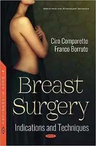 Breast Surgery: Indications and Techniques