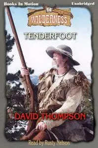 «Tenderfoot (Thompson)» by David Thompson