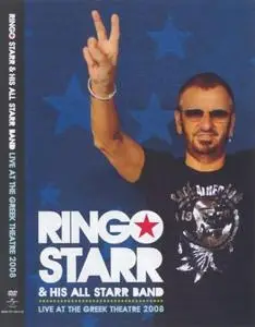 Ringo Starr & His All Starr Band - Live at the Greek Theatre 2008 (2010)