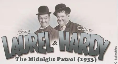 LAUREL & HARDY: The Midnight Patrol (1933)