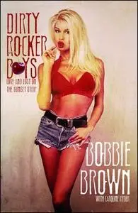 «Dirty Rocker Boys» by Bobbie Brown,Caroline Ryder