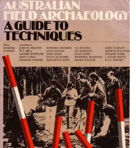 Australian Field Archaeology A Guide to Techniques