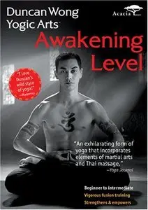 Duncan Wong - Yogic Arts - Awakening Level [repost]