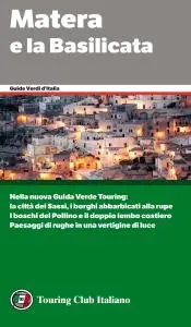 AA.VV. - Touring Club Italiano. Matera e la Basilicata