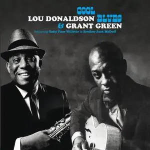 Lou Donaldson & Grant Green - Cool Blues [Recorded 1961] (2012)
