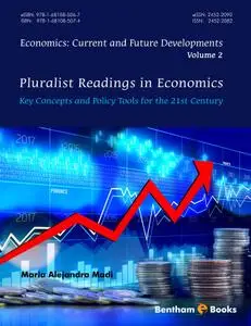 Pluralist Readings in Economics: Key concepts and policy tools for the 21st century, Volume 2