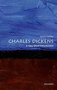 Charles Dickens: A Very Short Introduction (Repost)