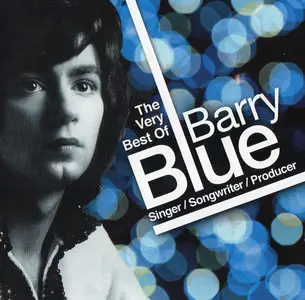 Barry Blue - The Very Best Of Barry Blue: Singer, Songwriter, Producer (2012)