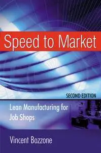 Speed to Market: Lean Manufacturing for Job Shops