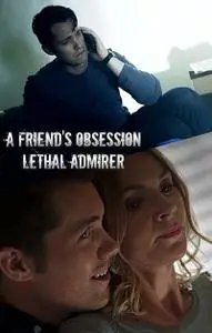 A Friend's Obsession (2018)