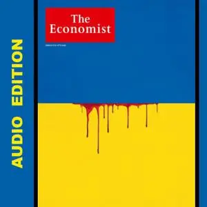 The Economist • Audio Edition • 5 March 2022