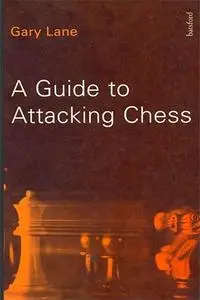 A Guide to Attacking Chess