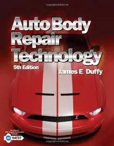 Auto Body Repair Technology, 5th Edition by James E. Duffy (Repost)