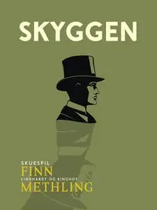 «Skyggen» by Finn Methling