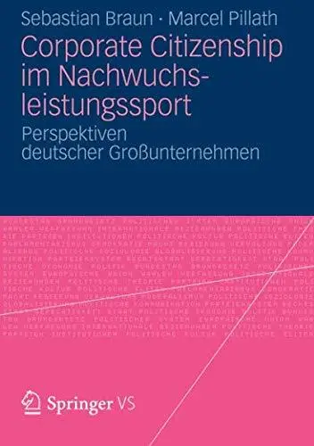 Corporate Citizenship im Nachwuchsleistungssport: Perspektiven deutscher Großunternehmen