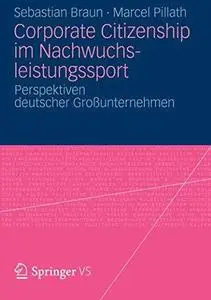 Corporate Citizenship im Nachwuchsleistungssport: Perspektiven deutscher Großunternehmen