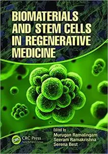 Biomaterials and Stem Cells in Regenerative Medicine (Repost)