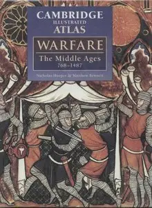 The Illustrated Atlas of Warfare: The Middle Ages, 768-1487 (repost)