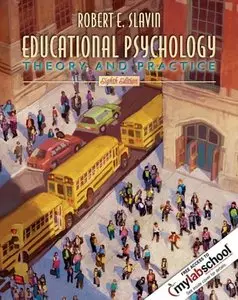Educational Psychology: Theory and Practice, 8th Edition
