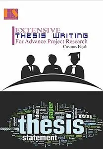 Extensive Thesis Writing: For advance project research