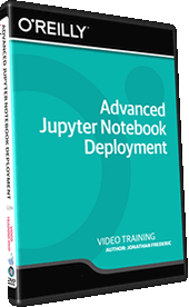 Advanced Jupyter Notebook Deployment Training Video