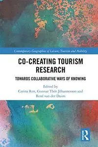 Co-Creating Tourism Research: Towards Collaborative Ways of Knowing