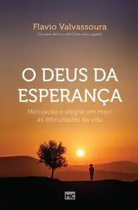 «O Deus da esperança» by Flavio Valvassoura