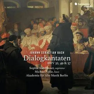 Akademie für Alte Musik Berlin, Raphael Alpermann, Michael Volle - Bach: Dialogkantaten, BWV 32, 49 & 57 (2018)