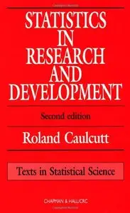 Statistics in Research and Development, Second Edition by R. Caulcutt