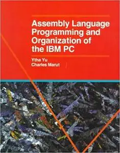 Asssembly Language Programming and Organization IBM Pc (repost)