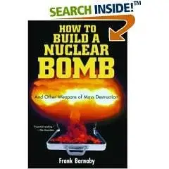 Frank Barnaby - How To Build A Nuclear Bomb And Other Weapons Of Mass Destruction