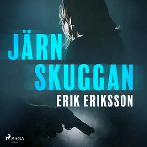 «Järnskuggan» by Erik Eriksson