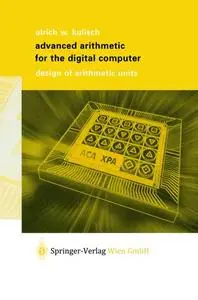 Advanced Arithmetic for the Digital Computer: Design of Arithmetic Units (Repost)