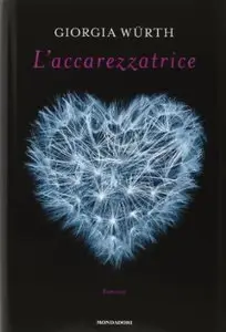 L'accarezzatrice di Giorgia Würth