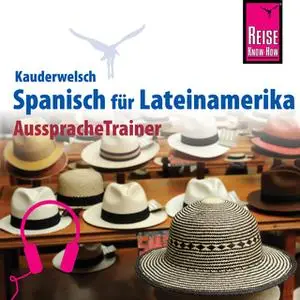 «Kauderwelsch AusspracheTrainer: Spanisch für Lateinamerika» by Vicente Celi-Kresling