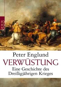 Verwüstung: Eine Geschichte des Dreißigjährigen Krieges, Auflage: 2