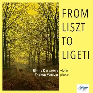 Elmira Darvarova & Thomas Weaver - From Liszt to Ligeti (2024) [Official Digital Download 24/96]