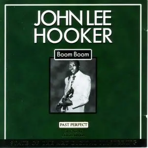John Lee Hooker - #9 Boom Boom (PAST PERFECT - 24 Carat Gold Edition)