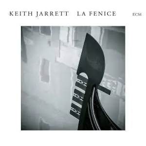 Keith Jarrett - La Fenice (Live At Teatro La Fenice, Venice / 2006) (2018)