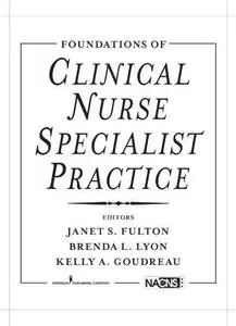 Foundations of Clinical Nurse Specialist Practice