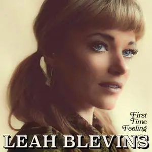 Leah Blevins - First Time Feeling (2021) [Official Digital Download]