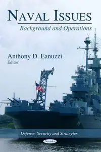 Naval Issues: Background and Operations (Repost)