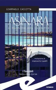 Giampaolo Cassitta - Asinara. Il rumore del silenzio