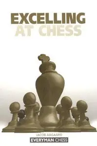 Excelling at Chess