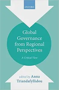 Global Governance from Regional Perspectives: A Critical View (Repost)