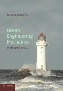 Ocean Engineering Mechanics: With Applications