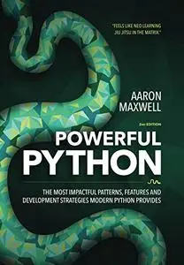 Powerful Python: The Most Impactful Patterns, Features, and Development Strategies Modern Python Provides (Repost)