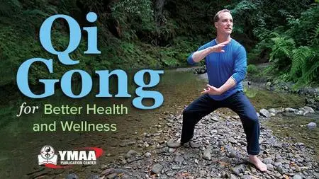 Qi Gong for Better Health and Wellness