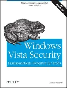 Windows Vista Security. Praxisorientierte Sicherheit für Profis